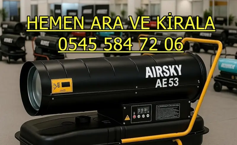Bursa Osmangazi Elektrikli Kiralık Isımak Isıtıcı Kiralama Mazotlu Isıtıcılar