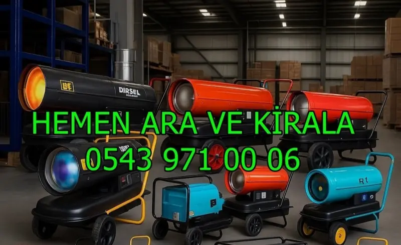 İstanbul Kağıthane Elektrikli Kiralık Isımak Isıtıcı Kiralama Mazotlu Isıtıcılar