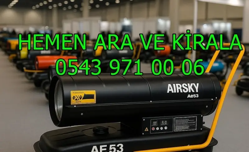 İstanbul Silivri Elektrikli Kiralık Isımak Isıtıcı Kiralama Mazotlu Isıtıcılar