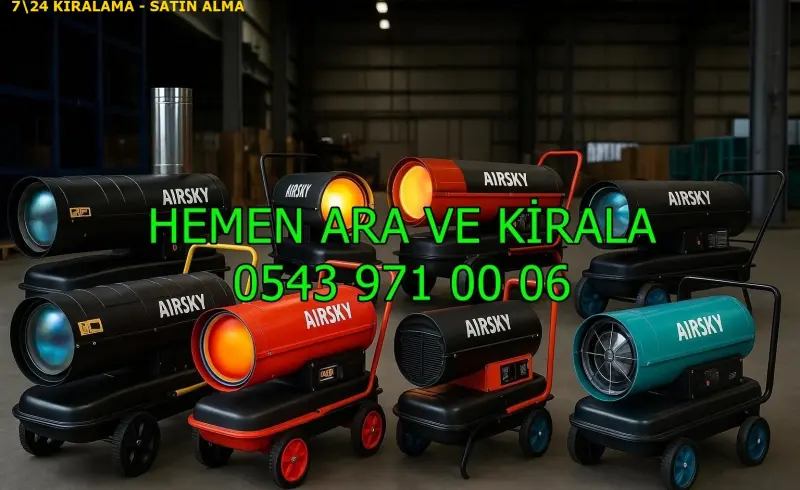 İzmir Torbalı Elektrikli Kiralık Isımak Isıtıcı Kiralama Mazotlu Isıtıcılar
