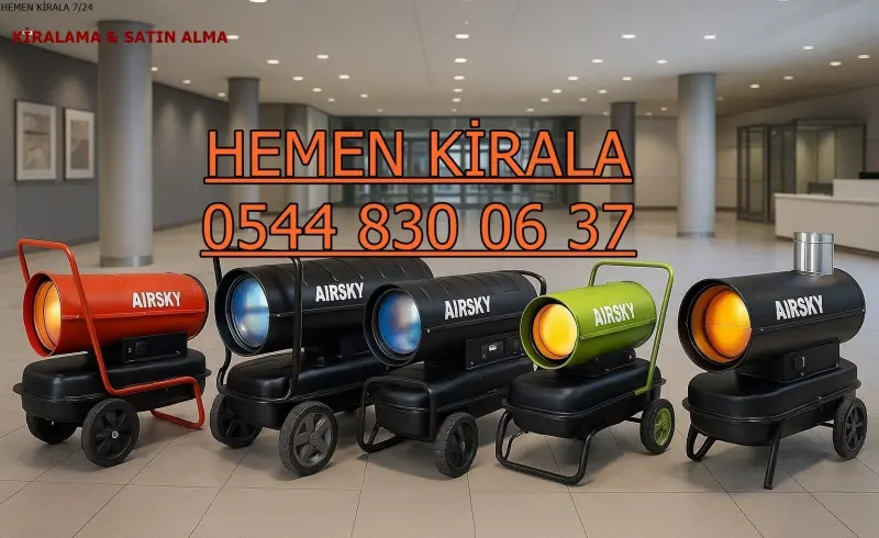 Konya Selçuklu Elektrikli Kiralık Isımak Isıtıcı Kiralama Mazotlu Isıtıcılar
