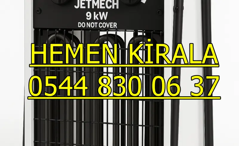 Trabzon Ortahisar Elektrikli Kiralık Isımak Isıtıcı Kiralama Mazotlu Isıtıcılar